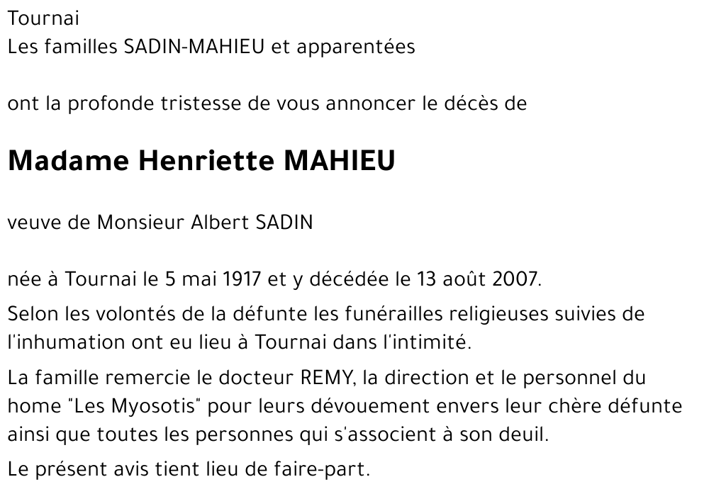 Avis de décès de Henriette MAHIEU décédé le 13 08 2007 à Tournai