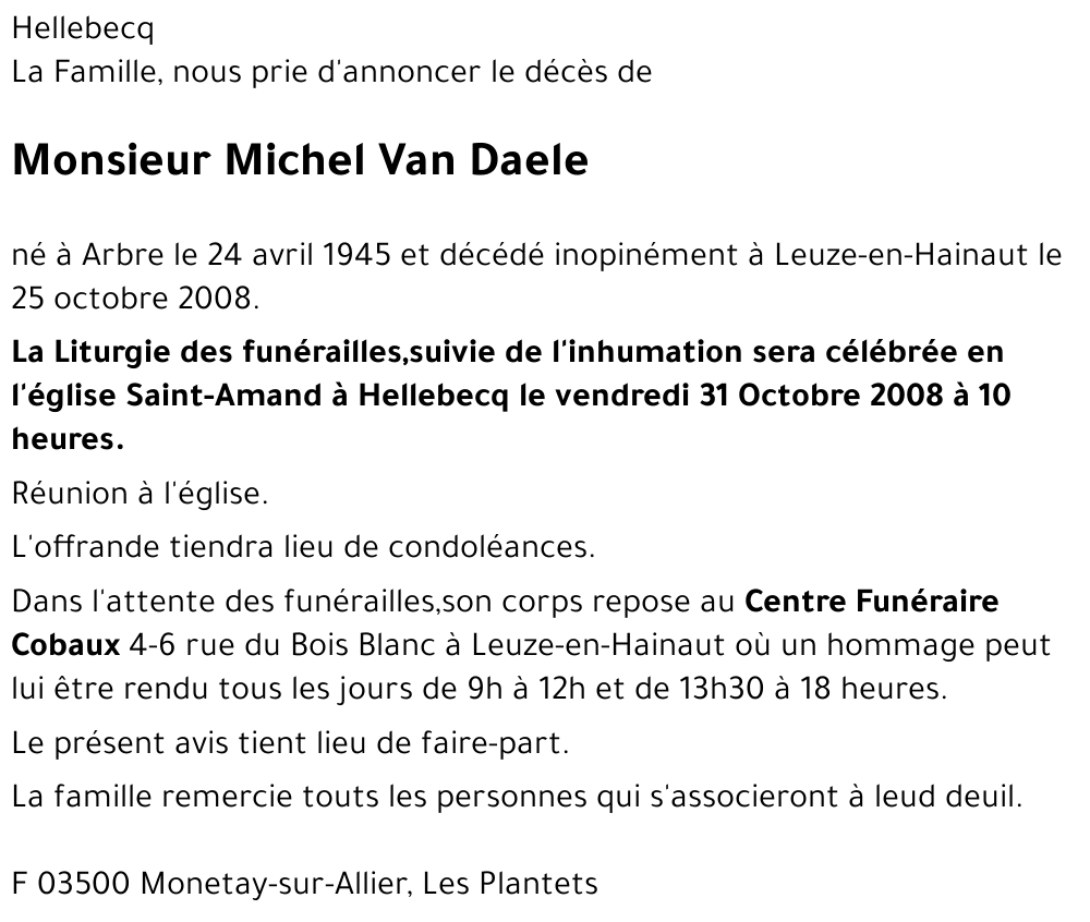 Avis de décès de Michel Van Daele décédé le 25 10 2008 à Leuze En