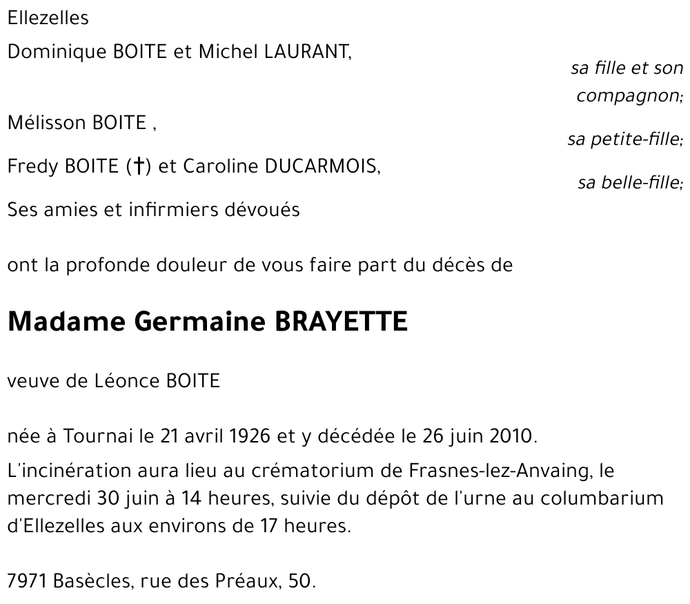 Avis de décès de Germaine BRAYETTE décédé le 26 06 2010 à Tournai