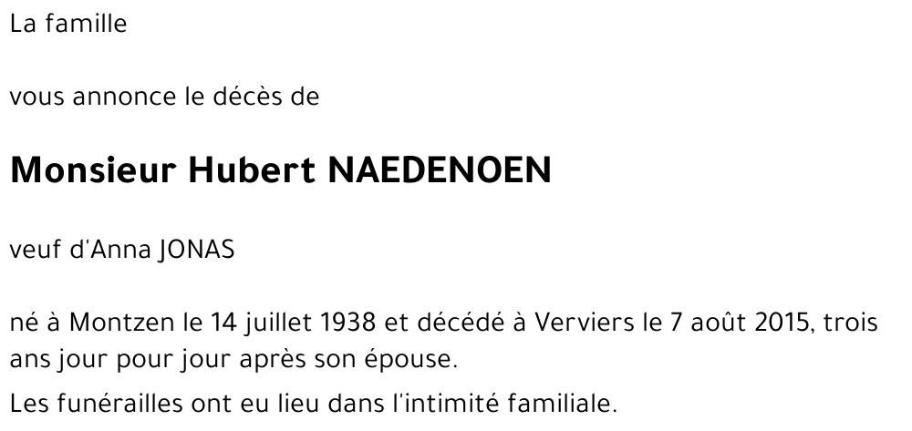 Avis de décès de Hubert NAEDENOEN décédé le 07 08 2015 à Verviers