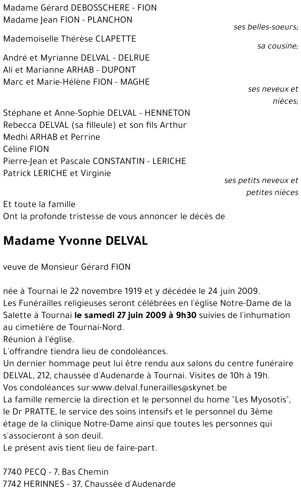 Avis de décès de Yvonne DELVAL décédé le 24/06/2009 à Tournai : annonce ...