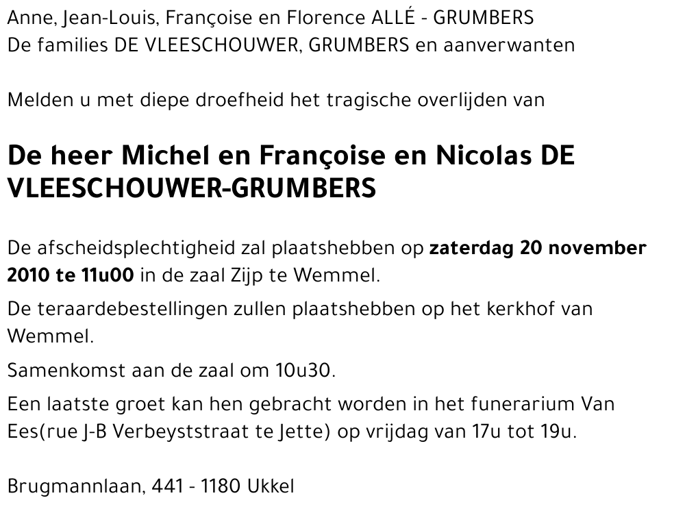 Michel en Françoise en Nicolas DE VLEESCHOUWER-GRUMBERS