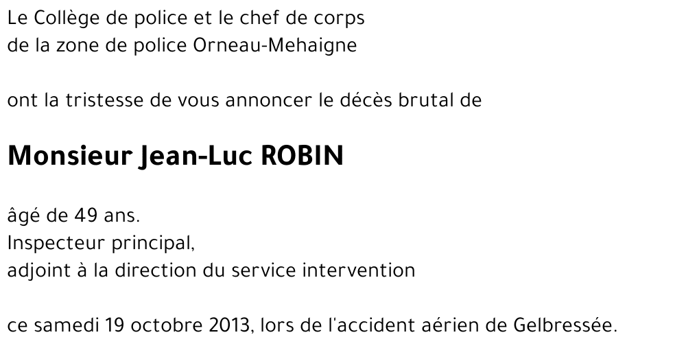 Avis De Décès De Jean Luc Robin Décédé Le 19 10 2013 à Gelbressée