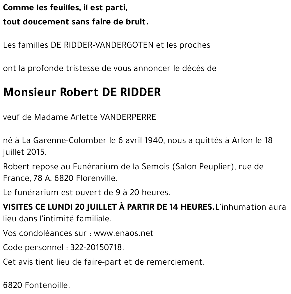 Avis de décès de Robert DE RIDDER décédé le 18/07/2015 à Arlon