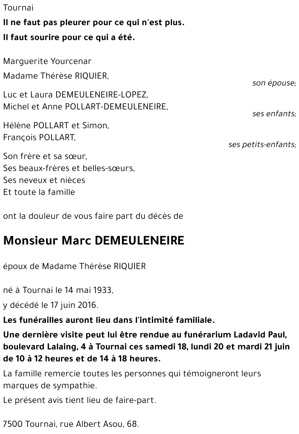 Avis de décès de Marc DEMEULENEIRE décédé le 17/06/2016 à Tournai ...